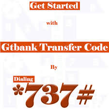 GTbank transfer code to other banks *737# - GTbank USSD code