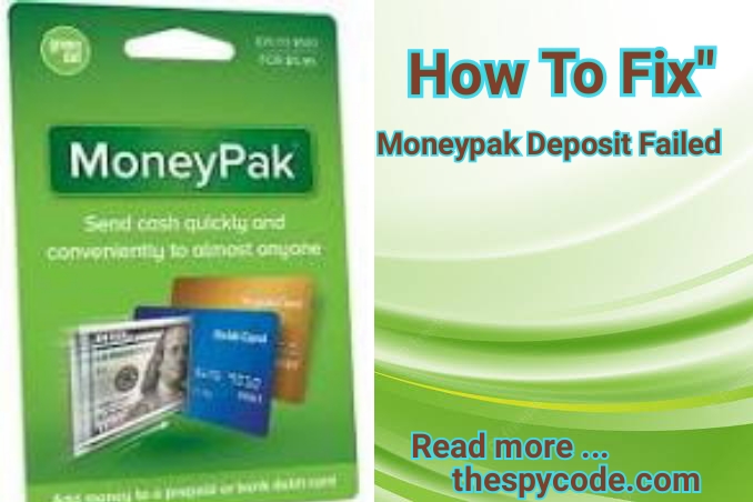moneypak deposit failed
