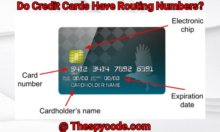 Do Credit Cards Have Routing Numbers Find Answer Here